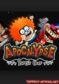Apocalypse Party's Over