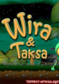 Wira & Taksa, against the Master of gravity