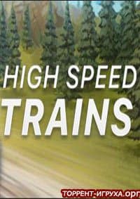 High Speed Trains