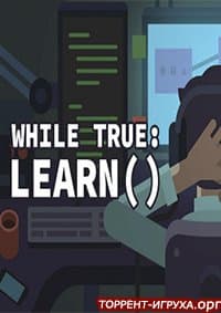 while True learn()