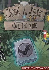 Chook & Sosig Walk the Plank