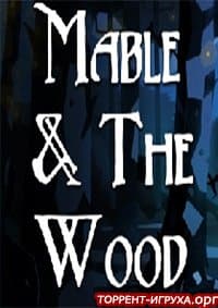 Mable & The Wood