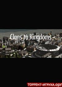 Clans to Kingdoms