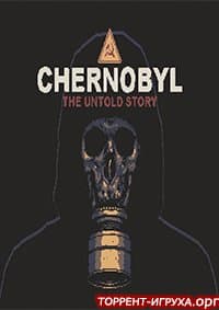 CHERNOBYL The Untold Story