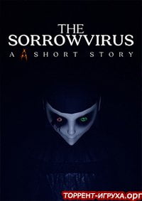 The Sorrowvirus A Faceless Short Story