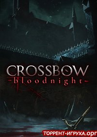 CROSSBOW Bloodnight