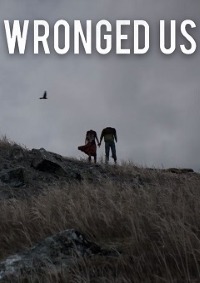 Wronged Us