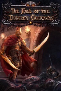 The Fall of the Dungeon Guardians