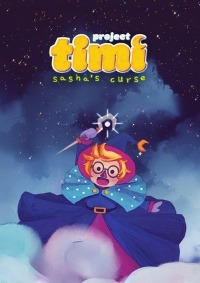 Project Timi Sasha's Curse
