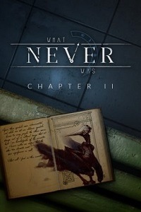 What Never Was: Chapter 2