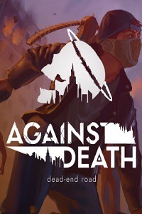 Against Death: dead-end road