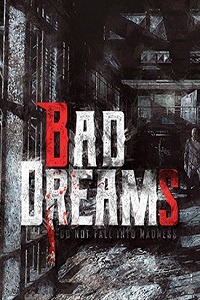 BAD DREAMS