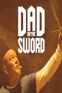 Dad by the Sword