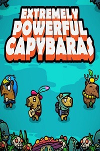 Extremely Powerful Capybaras