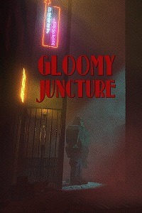 Gloomy Juncture