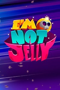 I'm Not Jelly