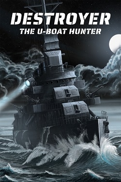 Скачать Destroyer The U-Boat Hunter Торрент На ПК