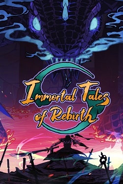 Immortal Tales of Rebirth