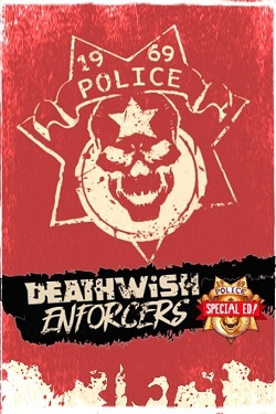 Deathwish Enforcers Special Edition