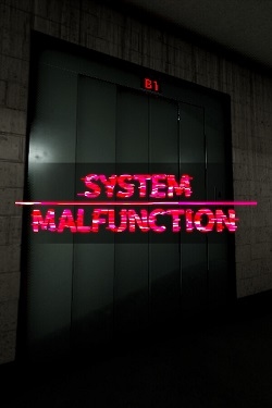 System Malfunction