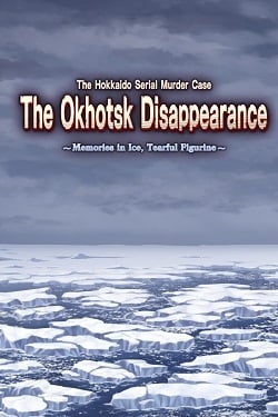 The Hokkaido Serial Murder Case The Okhotsk Disappearance