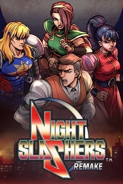 Night Slashers: Remake