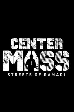 Center Mass: Streets of Ramadi