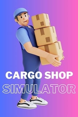 Cargo Shop Simulator