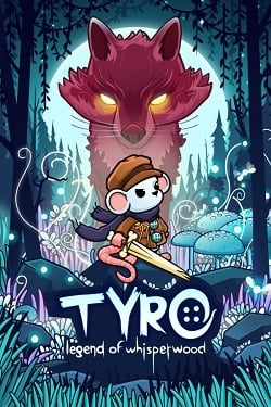 Tyro: Legend of Whisperwood