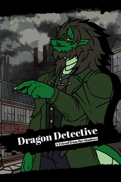 Dragon Detective: A Friend from the Shadows