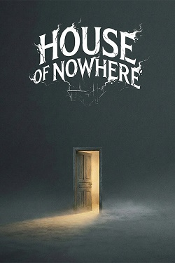House Of Nowhere