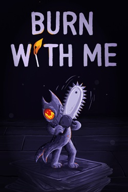 Burn With Me
