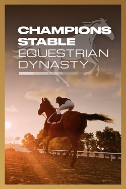 Champions Stable: Equestrian Dynasty