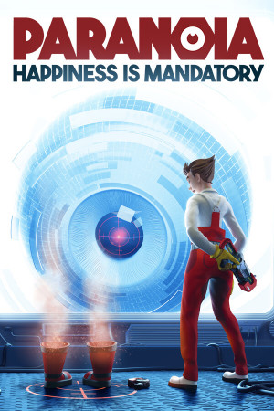 Paranoia Happiness is Mandatory