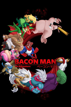 Bacon Man An Adventure