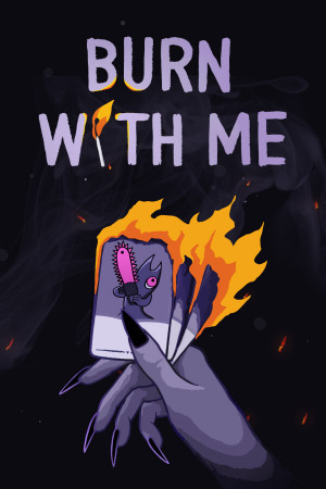 Burn With Me